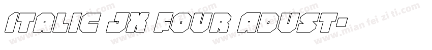Italic JX Four Adust字体转换